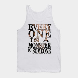 Black Sails --- Everyone is a monster to someone Tank Top